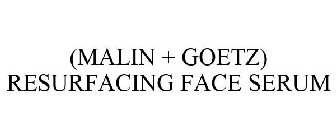 (MALIN + GOETZ) RESURFACING FACE SERUM