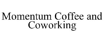 MOMENTUM COFFEE AND COWORKING