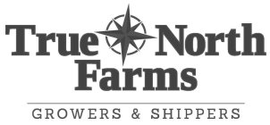 TRUE NORTH FARMS GROWERS & SHIPPERS