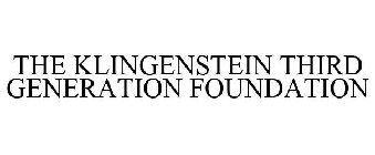 THE KLINGENSTEIN THIRD GENERATION FOUNDATION