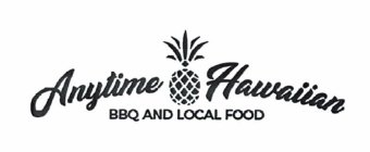 ANYTIME HAWAIIAN BBQ AND LOCAL FOOD