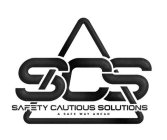 SCS SAFETY CAUTIOUS SOLUTIONS A SAFE WAY AHEAD