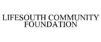 LIFESOUTH COMMUNITY FOUNDATION