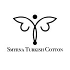 SMYRNA TURKISH COTTON