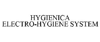 HYGIENICA ELECTRO-HYGIENE SYSTEM