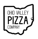 OHIO VALLEY PIZZA COMPANY