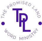 THE PROMISED LAND WORD MINISTRY INTERNATIONAL, TPL