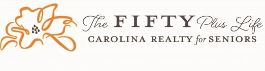 THE FIFTY PLUS LIFE CAROLINA REALTY FOR SENIORS