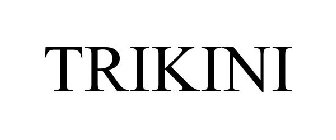 TRIKINI