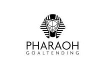 PHARAOH GOALTENDING