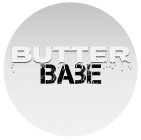 BUTTER BABE