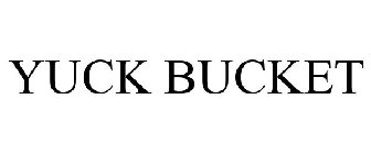 YUCK BUCKET