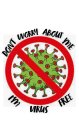 DON'T WORRY ABOUT ME I'M VIRUS FREE