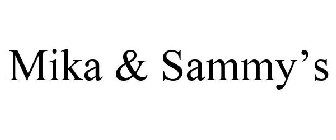MIKA & SAMMY'S