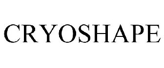 CRYOSHAPE
