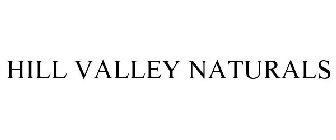 HILL VALLEY NATURALS