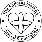 · THE ANDREAS METHOD · CLEARED & ENERGIZED