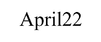 APRIL22