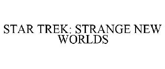 STAR TREK: STRANGE NEW WORLDS