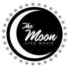 THE MOON LIVE MUSIC