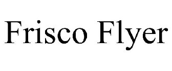 FRISCO FLYER