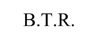 B.T.R.