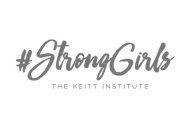 #STRONGGIRLS THE KEITT INSTITUTE