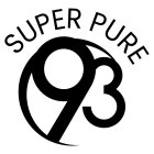SUPER PURE 93
