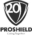 20 PROSHIELD CARING TOGETHER