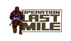 OPERATION LAST MILE