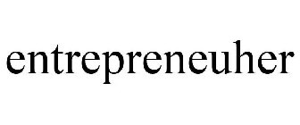 ENTREPRENEUHER