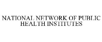 NATIONAL NETWORK OF PUBLIC HEALTH INSTITUTES