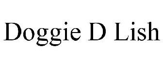 DOGGIE D LISH
