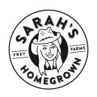 SARAH'S HOMEGROWN FREY FARMS