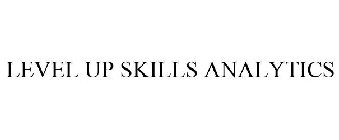 LEVEL UP SKILLS ANALYTICS