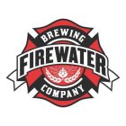 FIRE WATER BREWING COMPANY