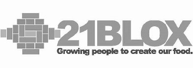 21BLOX GROWING PEOPLE TO CREATE OUR FOOD.