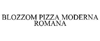 BLOZZOM PIZZA MODERNA ROMANA