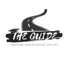 THE GUIDE INSPIRE. ENCOURAGE. UPLIFT.
