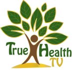 TRUE HEALTH TV