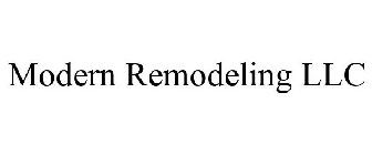 MODERN REMODELING LLC
