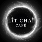LIT CHAI CAFE