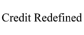 CREDIT REDEFINED