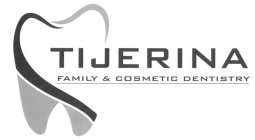 TIJERINA FAMILY & COSMETIC DENTISTRY