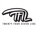 TF7L TWENTY FOUR SEVEN LIDS