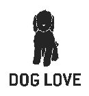 DOG LOVE