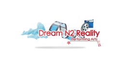 DREAM N2 REALITY PERFORMING ARTS
