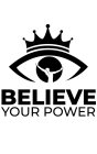 BELIEVE YOUR POWER