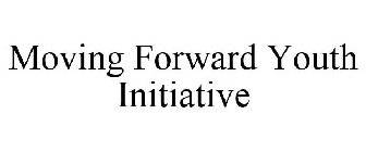 MOVING FORWARD YOUTH INITIATIVE
