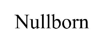 NULLBORN